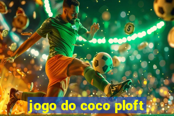 jogo do coco ploft